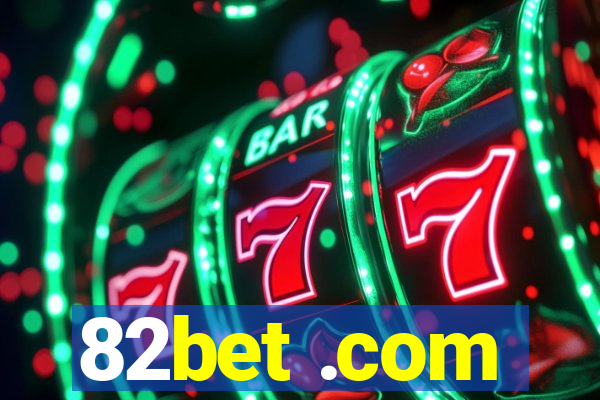 82bet .com